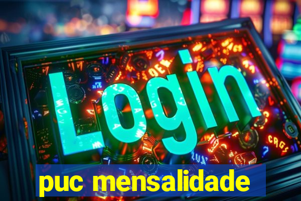 puc mensalidade